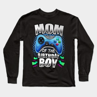 Mom of the Birthday Video Gamer Birthday Long Sleeve T-Shirt